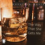 TheWayThatSheGetsMeSingle