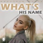 What'sHisNameSingle